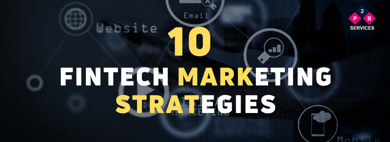 10 Fintech Marketing Strategies